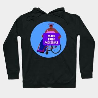 Black Activist in a Wheelchair: Make Pride Accessible Hoodie